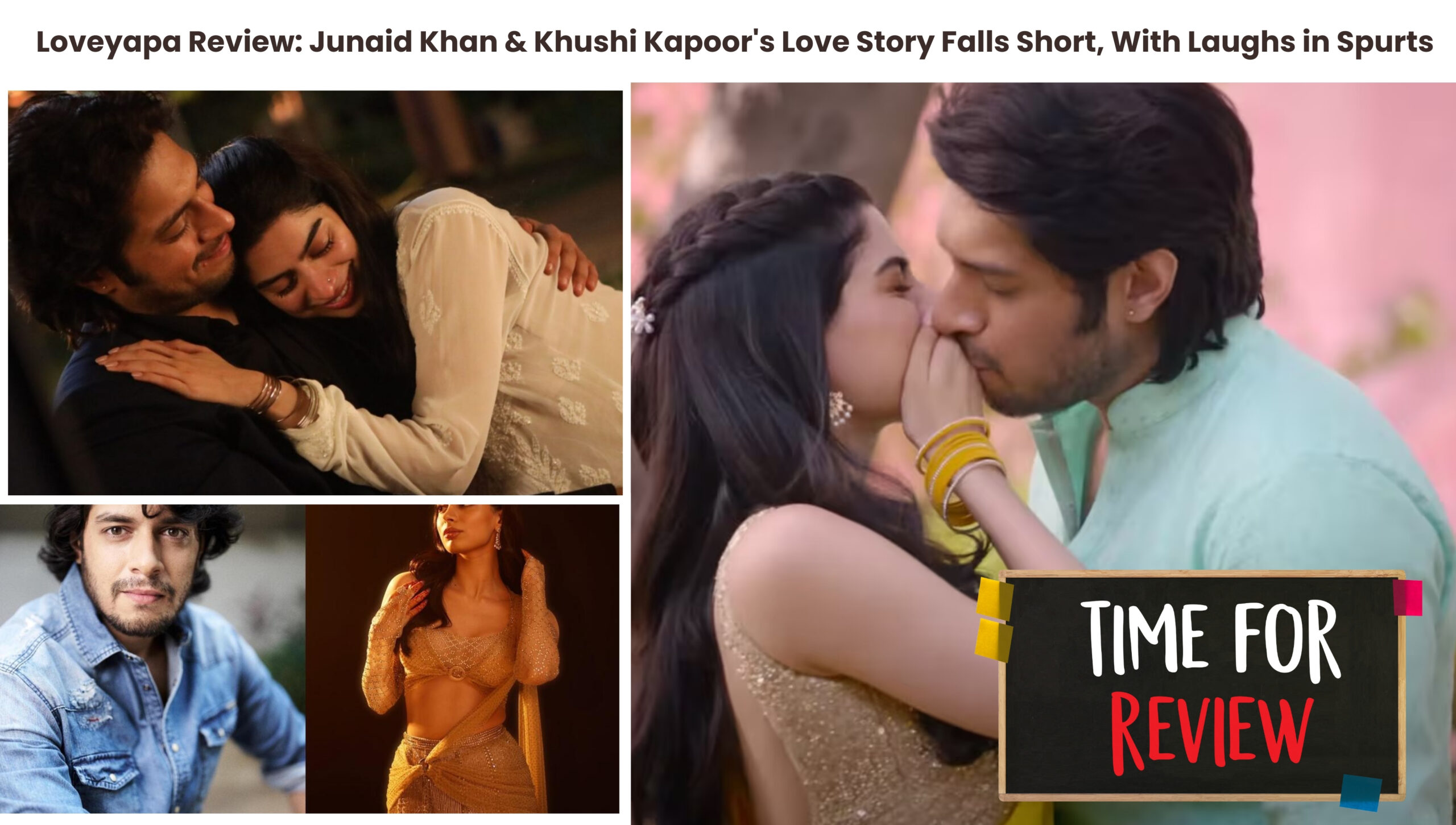 Loveyapa Review Junaid Khan & Khushi Kapoor's Love Story Falls Short, With Laughs in Spurts
