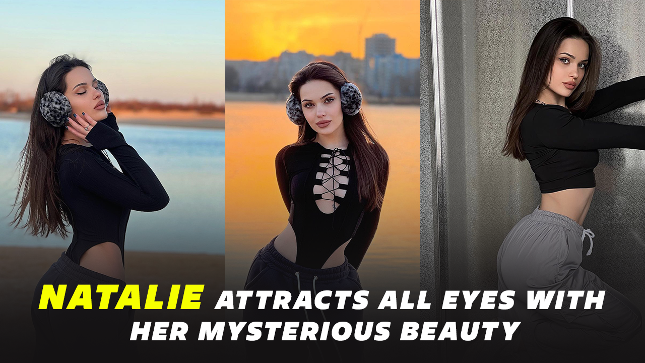 Natalie Attracts All Eyes with Her Mysterious Beauty